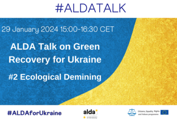 Discover the second event of the ALDA TALKS on GREEN RECOVERY FOR UKRAINE series, presented with the support of U-LEAD with Europe, with a focus on Ecological Demining.